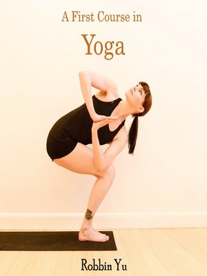 cover image of A First Course in Yoga